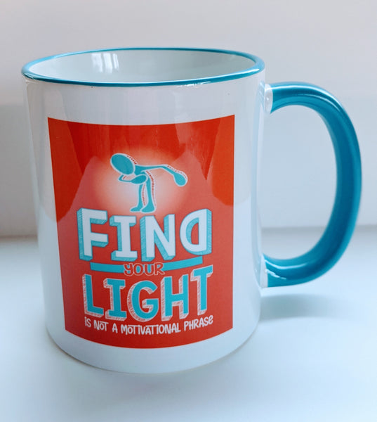 Find Your Light, Theatre Custom 11oz coffee mug