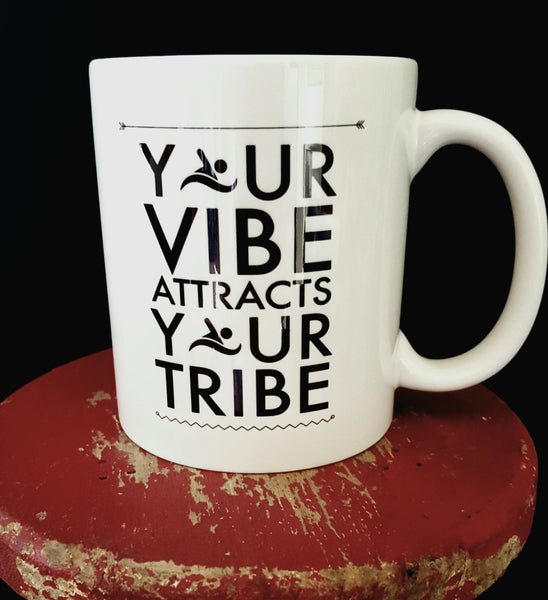Your Vibe Attracts Your Tribe, custom 11oz coffee mug - FlipTurnTags
