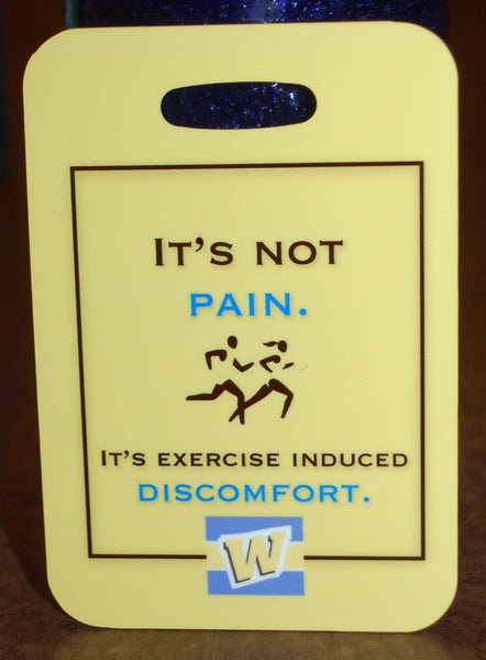 It's Not Pain, It's exercise induced discomfort Track Running Bag Tag - FlipTurnTags