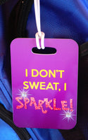 I Don't Sweat I Sparkle Bag Tag, Sport Bag Tag, Cheer Team Bag Tag, Cheer Party favor - FlipTurnTags