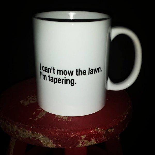 I can't mow the lawn custom coffee mug - FlipTurnTags