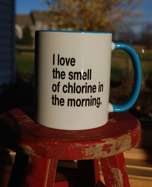I love the smell of chlorine custom coffee mug - FlipTurnTags