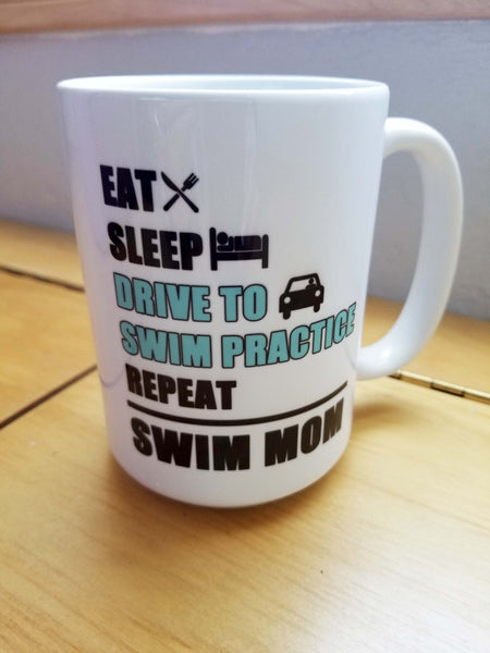 Swim Mom Eat Sleep Drive... custom 15oz coffee mug - FlipTurnTags
